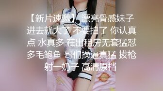 漂亮马尾女生做爱时变成超级好色女 还被初爆肛门