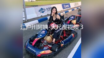 抖音顶级颜值巨乳反差少女小妍本名费炫裴，最近又火起来了，大尺度定制自慰视频曝光流出~[合集]