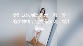 全网第一个女探花【魅族女皇】妖媚勾搭呆萌家政处男小哥啪啪做爱 小哥生猛后入骑着操套干漏内射了 高清源码录制