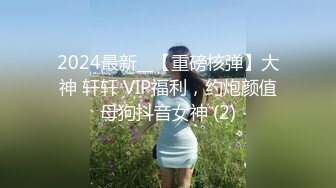 ⚫️⚫️最新8月重磅！九头身漫画般巨乳反差女神【Npxvip】付费私拍，粗长道具疯狂捅戳双洞，高潮