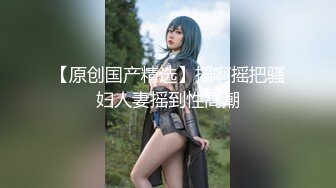 20岁的骚逼穿女仆装口交 最后一顿输出操翻