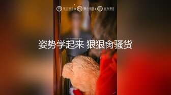 瓜子脸极美身材美女男友等不急内裤脱了直接开干，小伙挺帅气