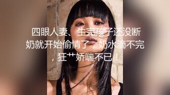 黑客破解居家摄像头偷拍❤️棒子年轻情侣家里打情骂俏做爱日常流出