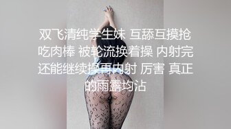 女流氓呀高颜值甜美超大巨乳妹子露奶自摸，露出大奶晃动脱下内裤掰穴手指扣弄