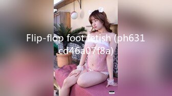 Flip-flop foot fetish (ph631cd46a07f8a)