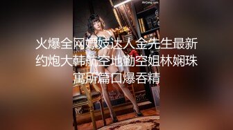 国产CD系列漂亮的伪娘在家接客 小伙看起来挺猛干了没几下就不行了