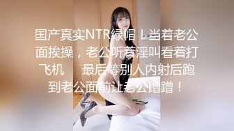 【一堆年轻男女多人群P】大奶嫩妹无毛小穴！躺着被轮流输出，纹身眼镜妹，骑乘位猛坐爽翻