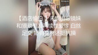  酒店偷拍  妹子长得好看 身材好  性格好火辣啊  不断训斥男友 还出手打人  骑在上面动作幅度