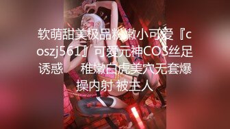  JK制服长发妹妹和年轻小鲜肉男友，多角度深喉怼嘴，性爱全过程