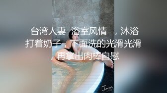 兄妹乱伦性福之家哥鸡巴好痒 偷偷进入妹妹房间玩弄她的多毛逼逼各种姿势草她