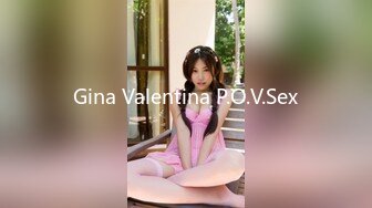 Gina Valentina P.O.V.Sex