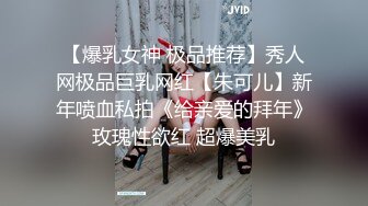 【年轻嫩妹子】和男友露脸口交技巧舔屌掰腿后入女上位欧美体位爆菊花