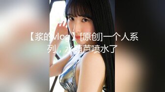 SS級完美露臉極品清純女神【小鹿丟了】1999元血本自購，道具紫薇噴水各種裸身自黑～稀缺資源絕版收藏 (4)