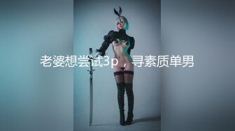 STP26904 大学生超美小姐姐！齐逼牛仔短裤！白嫩贫乳小奶  抓着屌给炮友口交 浴室洗澡 假屌磨蹭骚逼 VIP0600